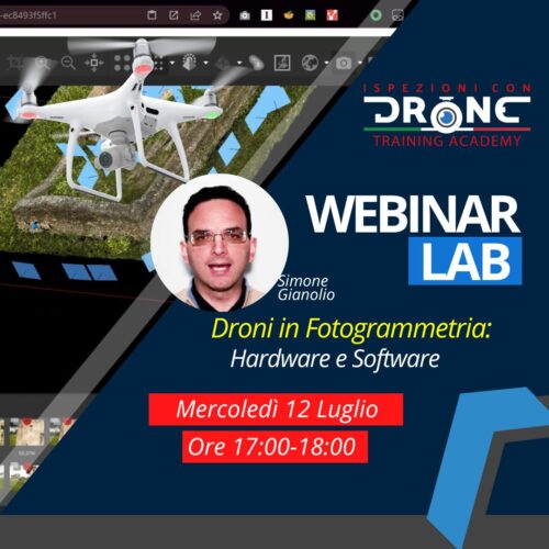 Webinar LAB: Droni in Fotogrammetria, Hardware e Software da utilizzare.