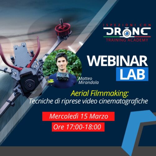 Webinar LAB: Aerial Filmmaking, le tecniche della fotografia e video cinematografiche